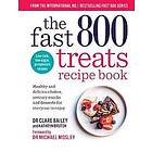 The Fast 800 Treats Recipe Book