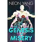 The Genesis of Misery