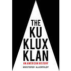 The Ku Klux Klan