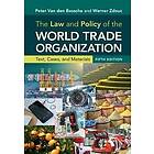 The Law and Policy of the World Trade Organization