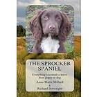 The Sprocker Spaniel: Everything You Need to Know from Puppy to Dog
