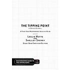 The Tipping Point by Malcolm Gladwell A Story Grid Masterwork Analysis Guide