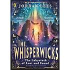 The Whisperwicks: The Labyrinth of Lost and Found