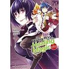The Wrong Way To Use Healing Magic Volume 7: The Manga Companion