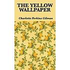 The Yellow Wallpaper