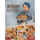 Zeinas bröd : Piroger, pajer, pizzor, börek, röror, soppor