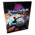 Catalyst Game Labs Shadowrun RPG: The Needle’s Eye