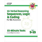 11+ GL 10-Minute Tests: Verbal Reasoning Sequences, Logic & Coding Ages 9-10 (with Onl Ed)