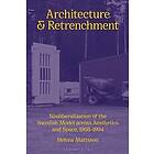 Architecture and Retrenchment