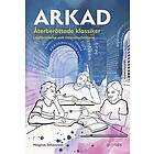 Arkad Återberättade klassiker : Läsförståelse och litteraturhistoria