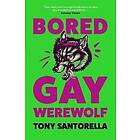 Bored Gay Werewolf