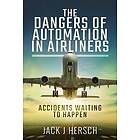 The Dangers of Automation in Airliners