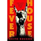 Fever House