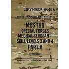 Stp 31-18d34-SM-Tg a Mos 18d Special Forces Medical Sergeant Part a: Skill Levels 3 and 4