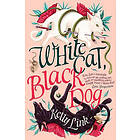 White Cat, Black Dog