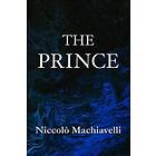 The Prince Niccol? Machiavelli