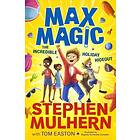 Max Magic: The Incredible Holiday Hideout (Max Magic 3)