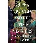 Queen Victoria and her Prime Ministers