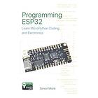 Programming ESP32: Learn MicroPython Coding and Electronics