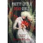 Pretty Little Dead Girls