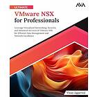 Ultimate VMware NSX for Professionals