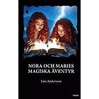 Nora och Maries magiska äventyr
