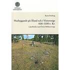 Husbyggande på Åland och i Västsverige 600-1100 e. Kr.