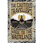 Cautious Traveller's Guide To The Wastelands