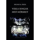 Växla Ringar Med Mörkret