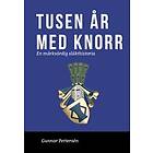 1000 år med Knorr en märkvärdig släkthistoria