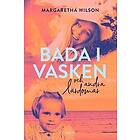 Bada i vasken och andra lärdomar