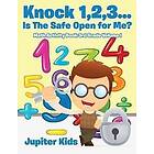 Knock 1,2,3...Is The Safe Open for Me? Math Activity Book 3rd Grade Volume I