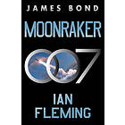 Moonraker: A James Bond Novel