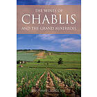 The wines of Chablis and the Grand Auxerrois