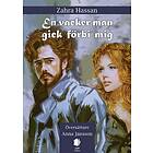 En vacker man gick förbi mig