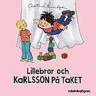 Lillebror och Karlsson på taket