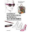 Fashion Illustration And Design: Accesories