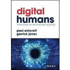 Digital Humans: Thriving in an Online World