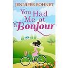 You Had Me At Bonjour
