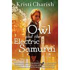 Owl and the Electric Samurai