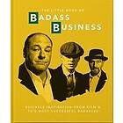 The Little Book of Badass Business