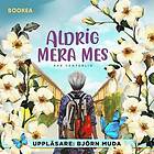 Aldrig mera mes