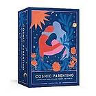 Cosmic Parenting