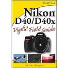 Nikon D40 D40x Digital Field Guide