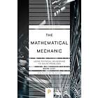 The Mathematical Mechanic