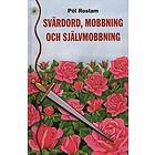 Svärdord, mobbing och självmobbning