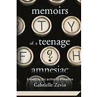 Memoirs of a Teenage Amnesiac