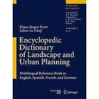 Encyclopedic Dictionary of Landscape and Urban Planning