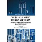 The EU Social Market Economy and the Law