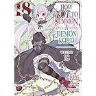 How NOT to Summon a Demon Lord (Manga) Vol. 18